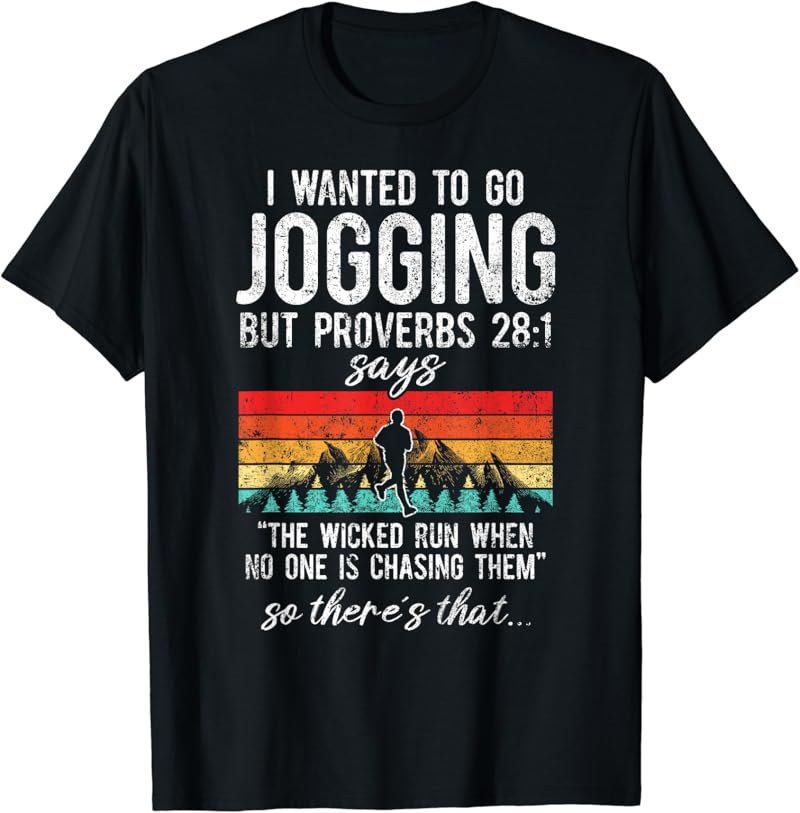 The Wicked Run When No One Is Chasing Them Jogging T-Shirt