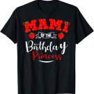 Mami Of The Birthday Princess Strawberry Theme Bday Party T-Shirt