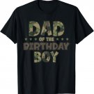 Dad of the Birthday Boy Camo Mother's Matching Family Party T-Shirt