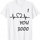 i love u 3000 T-Shirt