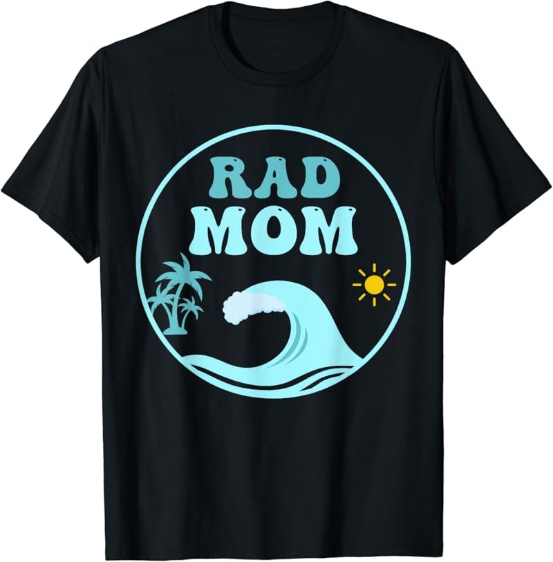 Rad Mom The Big One 1st Birthday Surf Family Matching T-Shirt