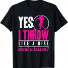 Yes I Throw Lika A Girl Track And Field Women Shot Put T-Shirt