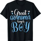Gender Baby Reveal Great Grandma Says Boy Matching Family T-Shirt