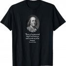 Ben Franklin and Quote About Beer T-Shirt