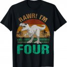 Rawr I'm Four 4th Birthday T-rex Dinosaur Saurus 4 Years Old T-Shirt