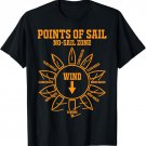 Points Of Sail Shirt: Sailing Boat Wind Sailor Gift Shirt
