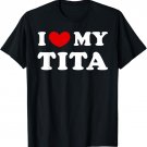 I Love My Tita, I Heart My Tita T-Shirt