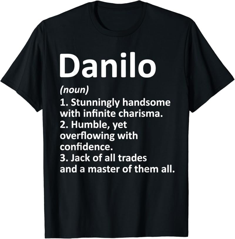 DANILO Definition Personalized Name Funny Birthday Gift Idea T-Shirt