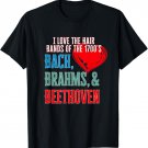 Humor Hair Bands of the 1700's- Bach Brahms Beethoven T-Shirt