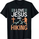 I Love Jesus And Hiking Apparel Hiker Accessories Outdoors T-Shirt