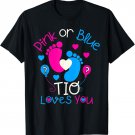 Pink Or Blue Tio Loves You Shirt Baby Gender Reveal T-Shirt