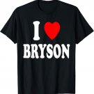 I Heart (Love) Bryson Cute Matching Couple Spouse T-Shirt