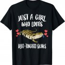 Just A Girl Who Loves Blue Tongued Skinks Pet Lizard Lover T-Shirt