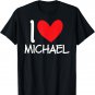 I Love Michael Name Personalized Men Guy BFF Heart Boys T-Shirt