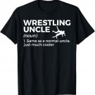 Wrestling Uncle Definition Funny Wrestler T-Shirt