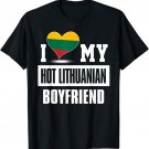 I Love My Hot Lithuanian Boyfriend tshirt Lithuania