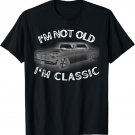 I'm not old I'm a classic 64 nova retro vintage T-Shirt