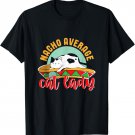 Nacho Average Cat Lady Funny Mexican Food Pun Cat Lover Mom T-Shirt