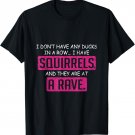Squirrels At A Rave Teacher or Professor T-Shirt