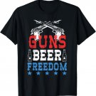 Guns Beer Freedom USA Patriotic Drinking 4th Of July Shirt