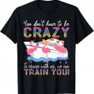 Funny You Don't Have To Be Crazy To Cruise With Us Flamingos T-Shirt