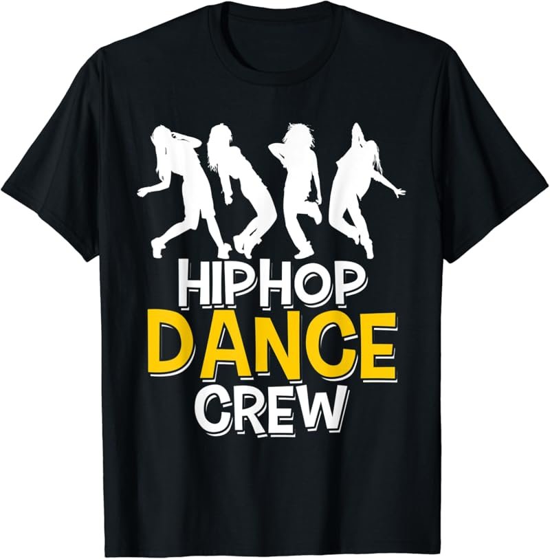 Hip Hop Dance Crew - Hip Hop Dance Team Womens T-Shirt