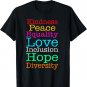 Peace Love Inclusion Equality Diversity Hope T-Shirt
