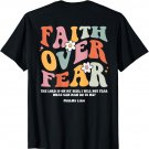 Faith Over Fear Retro Christian Bible Verse Groovy Religious T-Shirt