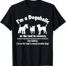 Funny I'm a Dogaholic Design for Dog Lovers T-Shirt