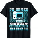 Pc Gamer Console Gamers Need Heroes Too Computer Gaming T-Shirt