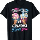 Bears Pink Or Blue Grandma Loves You Gender Reveal T-Shirt
