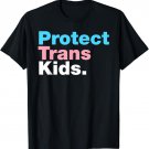 LGBT Support, Protect Trans Kid, LGBT Pride T-Shirt