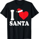 I Love Santa T-Shirt - Loving Christmas Shirt