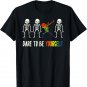 Cute LGBT Pride Gift Dare To Be Yourself Shirt T-Shirt