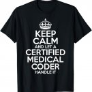 CERTIFIED MEDICAL CODER Gift Funny Job Profession Birthday T-Shirt