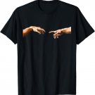 Michelangelo Hand Finger Hands Chapel Sixtine Creation Adam T-Shirt