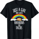 Just A Girl Who Loves Rainbows And Tacos Gay Lesbian T-Shirt