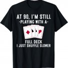 Funny 90th Birthday Gift 90 Year Old Cards Player T-Shirt