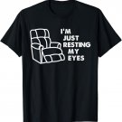 I'm Just Resting My Eyes Funny Vintage Dad Grandpa Gifts T-Shirt