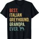 Best Italian Greyhound Grandpa Ever Dog Lovers Father's Day T-Shirt