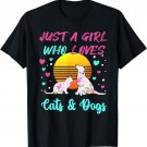 Just a Girl who Loves Cats and Dogs T-Shirt for Women T-Shirt