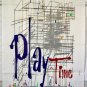 PLAY TIME (1967) JACQUES TATI - French 47x63 - NICE ARTWORK