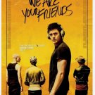 We are Your Friends (2015) Movie Poster Double Sided 27×40 Original