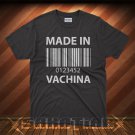Made In Vachina T-Shirts