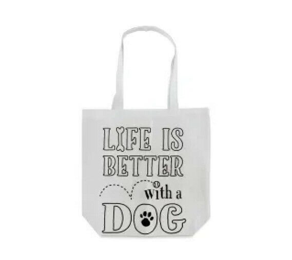 Tulip Color Me Tote - Life is Better with a Dog, Shoulder Length Double Sided