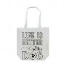 Tulip Color Me Tote - Life is Better with a Dog, Shoulder Length Double Sided