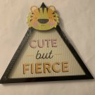 Kids Motivational Wall Decor “Cute But Fierce”