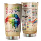 I Licked It So It's Mine LGBT Pride Knowledge Vintage Custom Name Tumblers 972T4LTTT0191