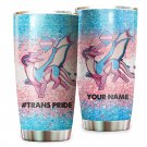 Dragon Trans Pride Flag Custom Name Glitter Tumbler For Transgender LGBT Community 299T6NVM0052