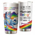 Human Being Cool Dinosaur LGBT Flag Colorful Custom Name Personalized Gifts Tumbler Cup 305T6NVM0054